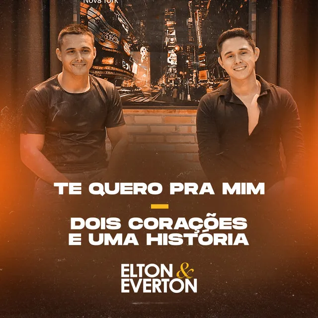 Te Quero pra Mim / Dois Corações e uma História