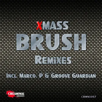 Brush - The Remixes by Xmass