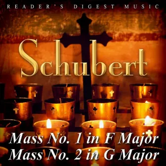 Reader's Digest Music: Schubert: Mass No. 1 In F Major & Mass No. 2 In G Major by Josef Ksica