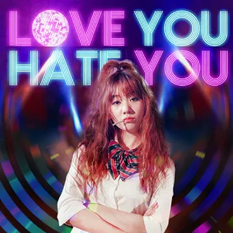 Love You Hate You by Hari Won