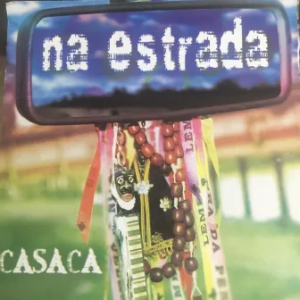 Na Estrada by Casaca