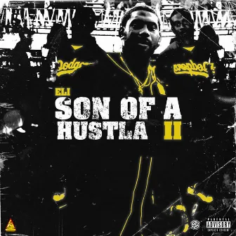 Son of a Hustla 2 by Eli Double G