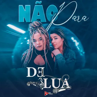 Não Para by DeLua