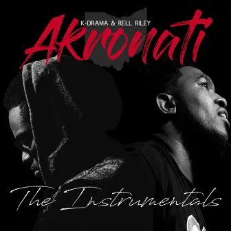 Akronati: The Instrumentals by Rell Riley