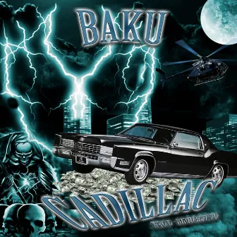 CADILLAC by BAKU