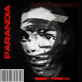 Paranoia by Sjay Breezy