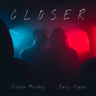 Closer by Joshua Munday