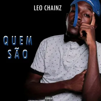 Quem São by Leo Chainz