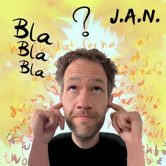 Bla Bla Bla by J.A.N.