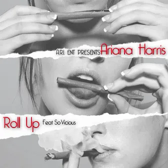 Roll Up by Ariana Harris