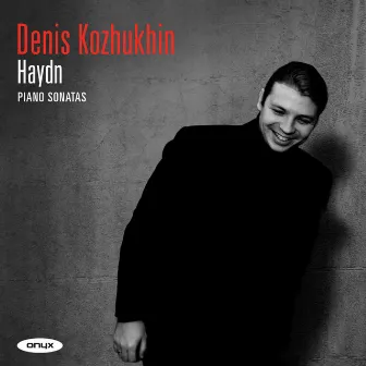 Haydn: Piano Sonatas by Denis Kozhukhin