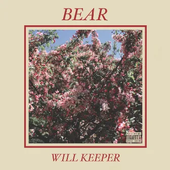 Bear by Will Keeper