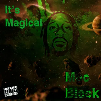 It's Magical by Mac Black