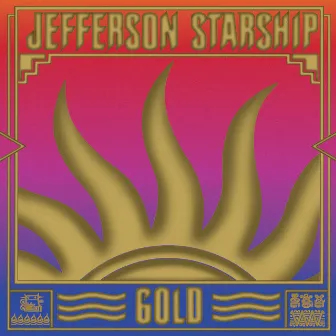 Gold by Jefferson Starship