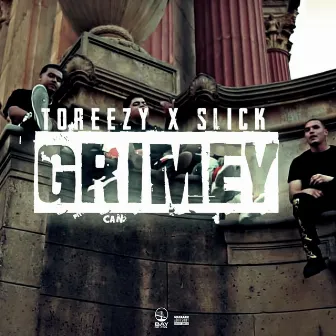 Grimey by Toreezy