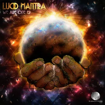 We Are One by Lucid Mantra