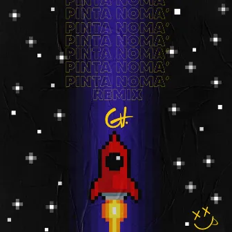 Pinta Nomá’ (Remix) by GA