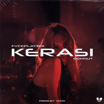 Kerasi by FvckPlayBoi