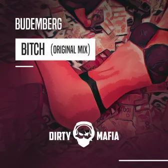 Bitch by Budemberg