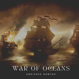 War of Oceans by Abhishek Bonthu