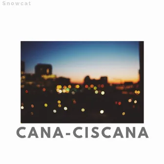 Cana-Ciscana by Snowcat