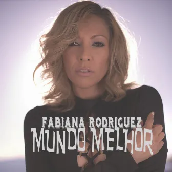 Mundo Melhor by Fabiana Rodriguez