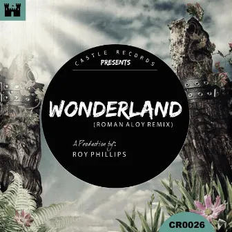 Wonderland (Roman Aloy Remix) by Roy Phillips