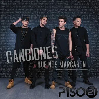 Canciones Que Nos Marcaron by Piso 21