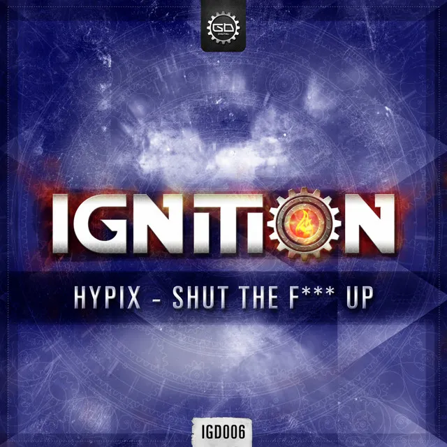 Shut The F*** Up - Original Mix