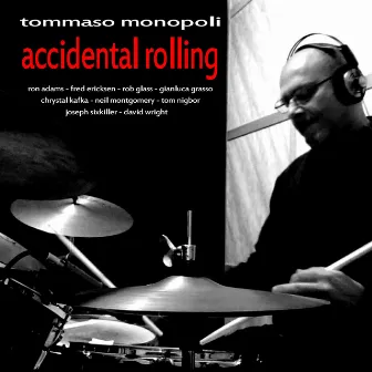 Accidental Rolling by Tommaso Monopoli