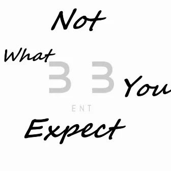 Not What You Expect (Remix) by 3rix