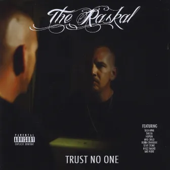 Trust No One by The Raskal