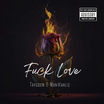 Fuck Love by Tayedon