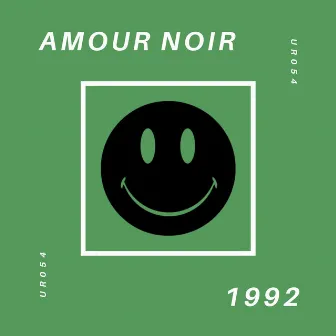 1992 by Amour Noir