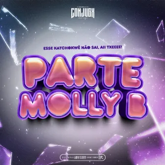 Parte Molly B by Conjugx