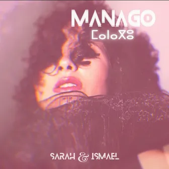 MANAGO by Sarah & Ismael