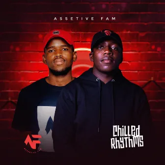 Chilled Rhythms by Assertive Fam