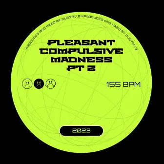 Pleasant Compulsive Madness, Pt. 2 by Gustav:s