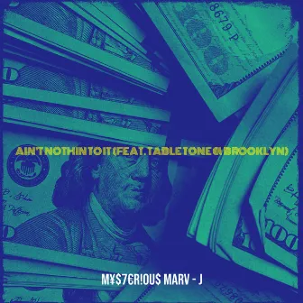 Ain't Nothin to It by M¥$7€R!0U$ MARV - J