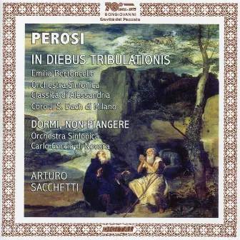 Perosi: In diebus tribulationis & Dormi, non piangere by Emilia Bertoncello