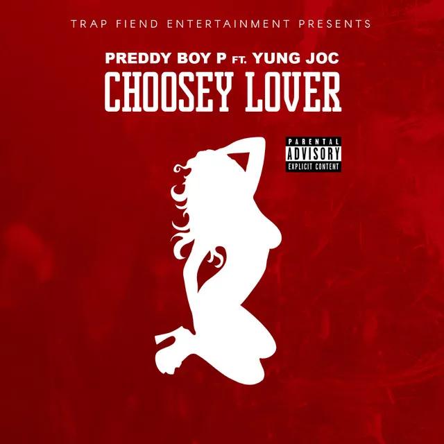 Choosey Lover (feat. Yung Joc)