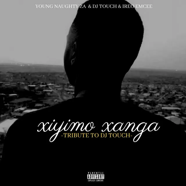 Xiyimo Xanga (Tribute to Dj Touch)