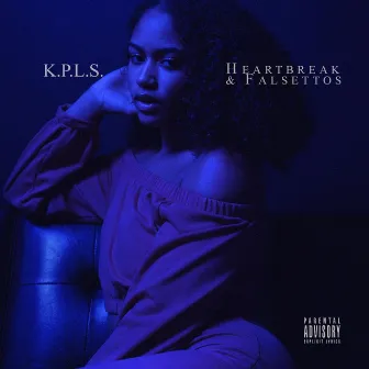 Heartbreak & Falsettos by K.P.L.S.