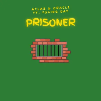 Prisoner by Atlas & Oracle