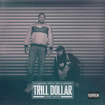 Trill Dollar (Bonus Tracks) by Dollar Bin