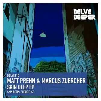 Skin Deep E.P. by Marcus Zuercher