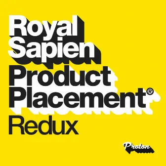 Product Placement Redux (DJ Mix) by Royal Sapien