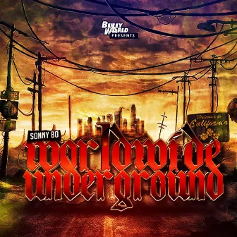 Worldwide Underground by Sonny Bo