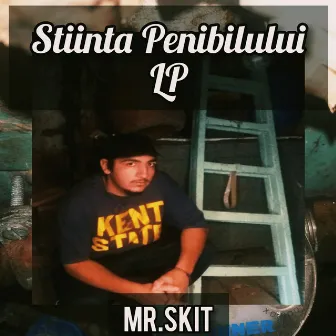 Stiinta penibilului LP by MR.SKIT