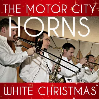 White Christmas by The Motor City Horns